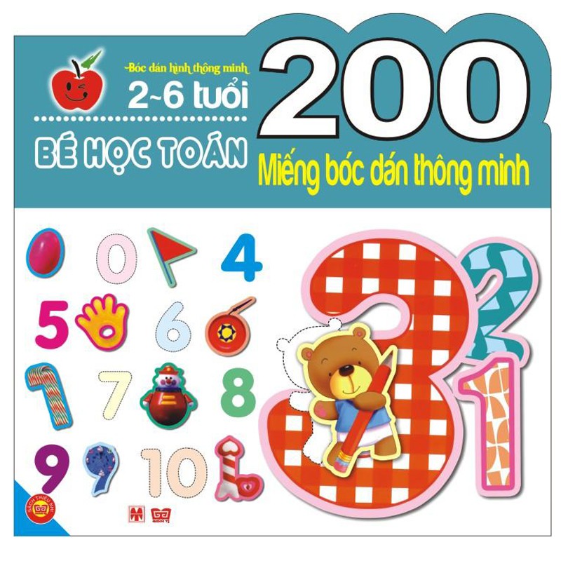 Sách - 200 Miếng Bóc Dán Thông Minh - Bé Học Toán (2-6 Tuổi)