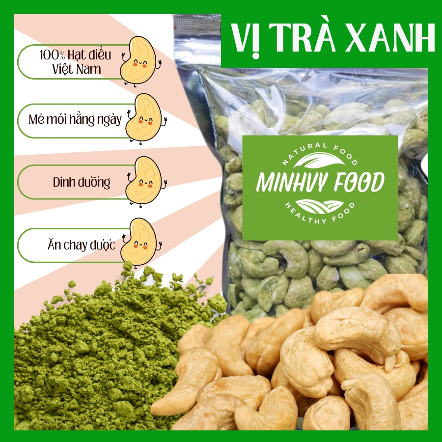 Hạt điều vị trà xanh túi 500g Minh Vy Food ăn vặt dinh dưỡng giòn rụm sản xuất mẻ nhỏ mỗi ngày