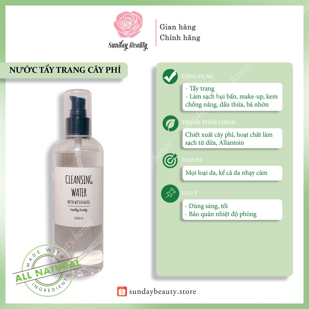 Nước tẩy trang cây phỉ làm sạch sâu thiên nhiên Cleansing water Sunday Beauty handmade [dùng cho cả da nhạy cảm]