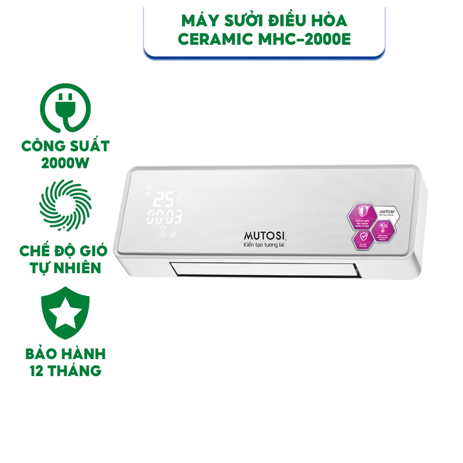 Máy Sưởi Điều Hòa MUTOSI CERAMIC MHC-2000E - Hàng Chính Hãng - Bảo Hành Tại Nhà 12 Tháng