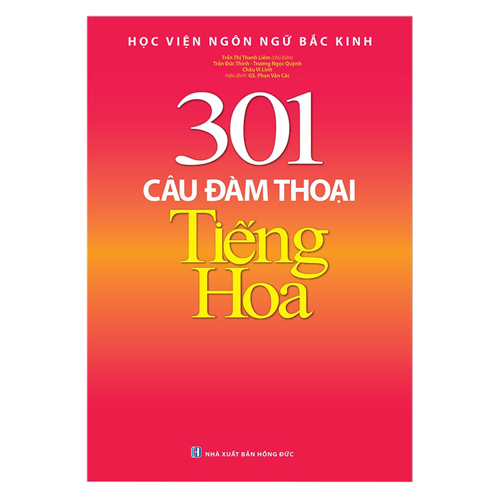 Cuốn sách 301 Câu Đàm Thoại Tiếng Hoa (Tái bản - In màu)