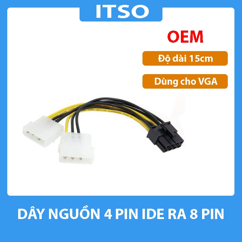 Cáp chuyển 2 cổng 4 pin ra cổng nguồn phụ 8 pin VGA