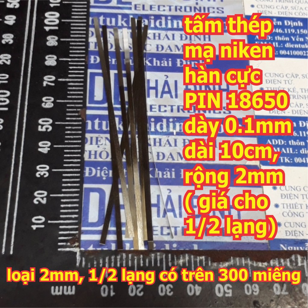 Kẽm hàn Cell PIN 18650 dày 0.1mm dài 10cm, các loại rộng 2mm ~ 10mm ( giá cho 1/2 lạng) kde5846