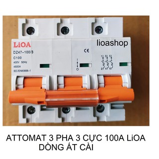 ATTOMAT 3 CỰC 3 PHA 75A-100A LiOA -DÒNG ÁT CÀI.