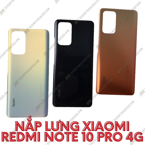 Nắp lưng xiaomi redmi note 10 pro 4g xanh dương ,vàng đồng, xám đen