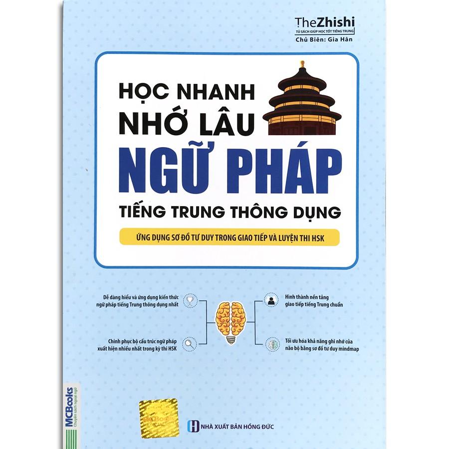 Sách - Học Nhanh Nhớ Lâu Ngữ Pháp Tiếng Trung Thông Dụng - Ứng Dụng Sơ Đồ Tư Duy Trong Giao Tiếp Và Luyện Thi HSK