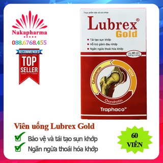 Lubrex Gold – Giúp bảo vệ và tái tạo sụn khớp, ngăn ngừa thoái hóa khớp, giảm đau và chống viêm cơ xương khớp