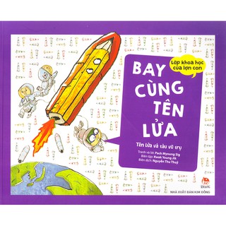 Lớp Khoa Học Của Lợn Con - Bay Cùng Tên Lửa