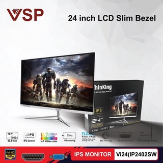 MÀN HÌNH LCD IPS VSP THINKING 24INCH TRÀN VIỀN SLIM BEZEL VI24(IP2402SW/B) NEW - Bảo hành 24 tháng