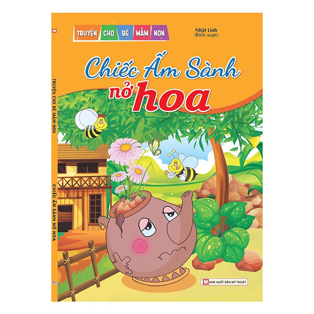 Sách - Truyện Cho Bé Mầm Non - Chiếc Ấm Sành Nở Hoa