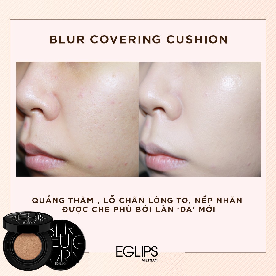 [Mã FMCG8 - 8% đơn 199K] Phấn nước Eglips Blur Covering Cushion (SPF50+/PA+++) 12g (Satin) | BigBuy360 - bigbuy360.vn
