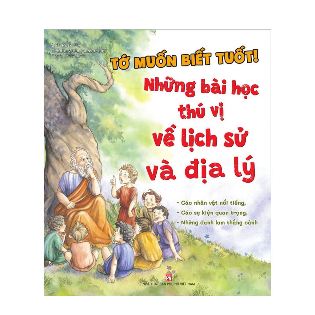 Sách- Tớ Muốn Biết Tuốt ! Những Bài Học Thú Vị Về Lịch Sử Và Địa Lý