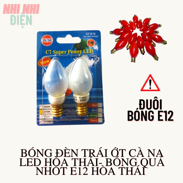 Bóng đèn led trái ớt 1w ( Giá cho 2 bóng ) - bóng đèn cana led Hòa Thái - đèn bàn thần tài- NhiNhi dientu