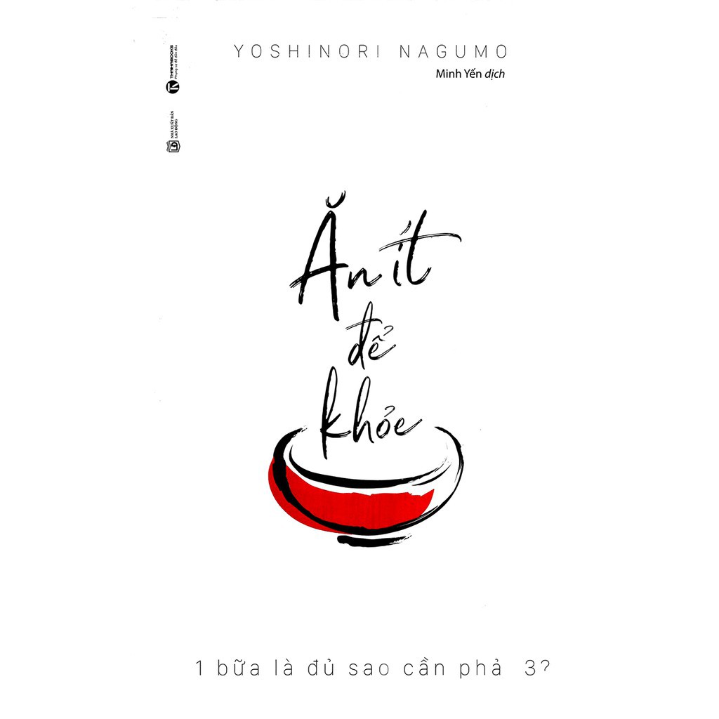 Sách - Ăn Ít Để Khỏe - 1 Bữa Là Đủ Sao Cần Phải 3 [Thái Hà Books]