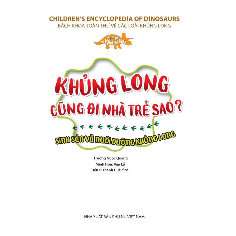 Sách - Kiến thức về khủng long-Khủng long cũng đi nhà trẻ sao?Sinh sản và nuôi dưỡng khủng long