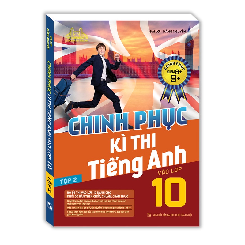 Sách - Chinh phục kì thi tiếng anh vào lớp 10 tập 2 (chinh phục điểm 8+,9+)