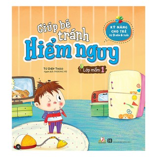 Giúp Bé Tránh Hiểm Nguy - Lớp Mầm 1