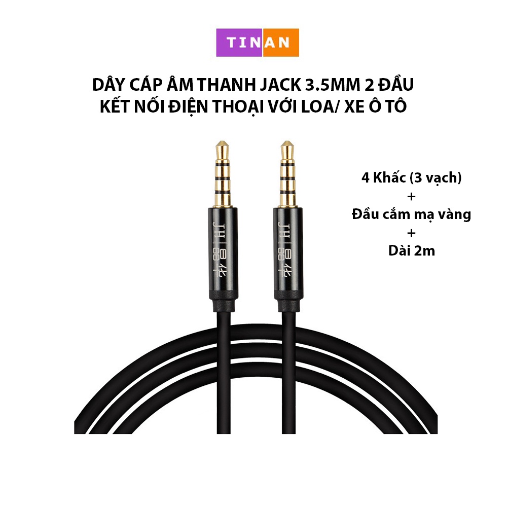 Dây Cáp Âm Thanh 2 Đầu Jack 3.5mm, 4 Khấc (3 Vạch), Dùng Kết Nối Điện Thoại Với Loa/ Xe Ô Tô