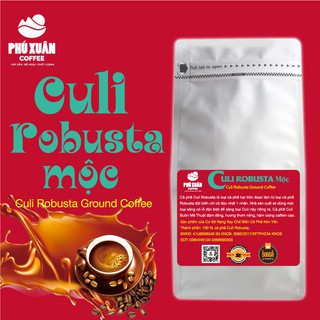 Cà phê culi robusta nguyên chất rang mộc phú xuân coffee 500gr hạt bột - ảnh sản phẩm 1