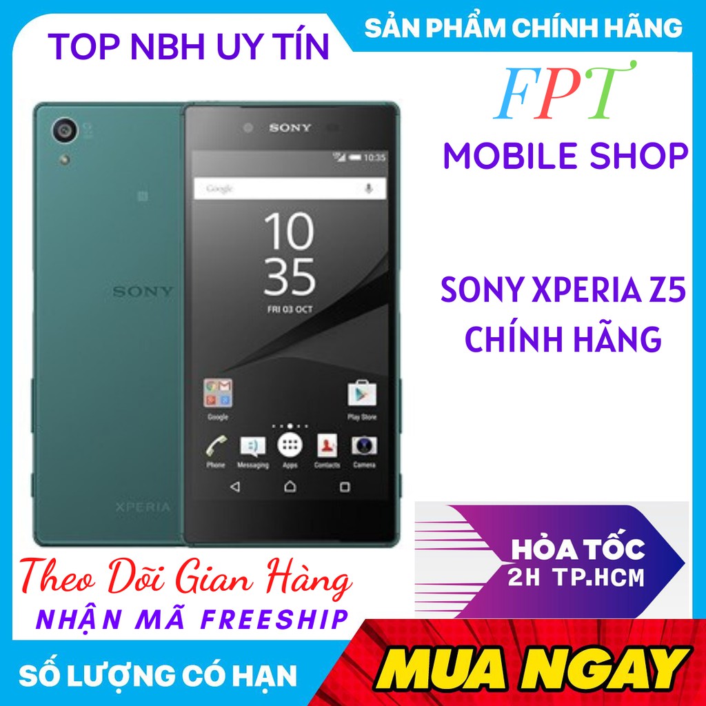 Freeship Điện Thoại Sony Xperia Z5 Ram 3Gb/32Gb Bản Quốc Tế Chính Hãng Mới Tinh Fullzin Bảo Hành 1 Năm