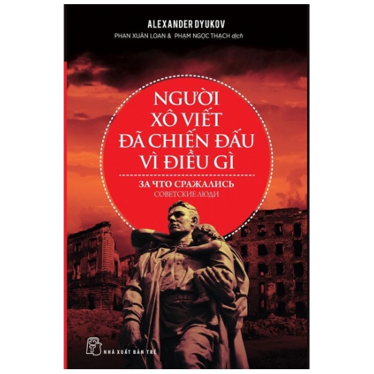 Sách - Người Xô Viết Đã Chiến Đấu Vì Điều Gì  tr