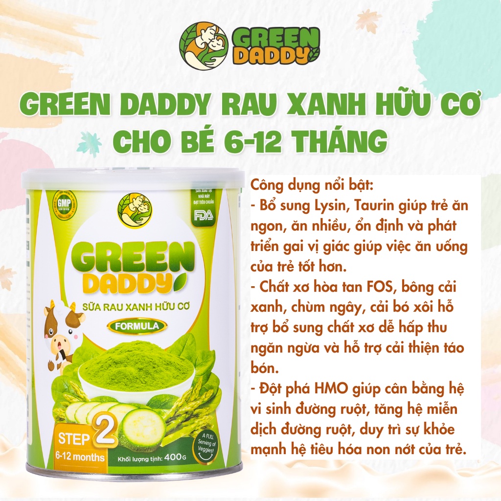 Sữa non Green Daddy Step 2 rau xanh hữu cơ bổ sung chất dinh dưỡng, phát triển trí não tăng sức đề kháng hộp 400g