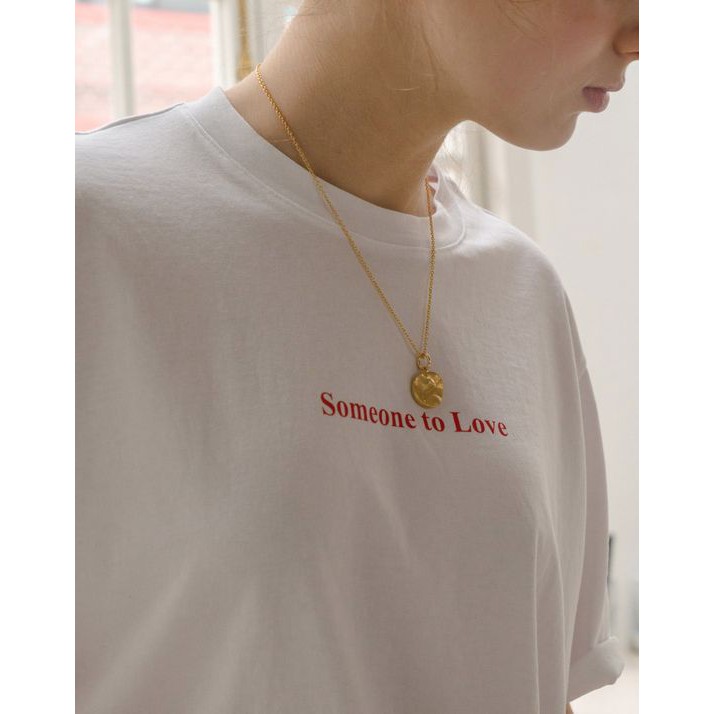 BASIC TEE SOMEONE TO LOVE