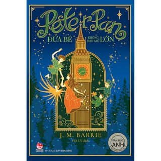 Sách Kim Đồng - Peter Pan - Đứa Bé Không Bao Giờ Lớn (2021)