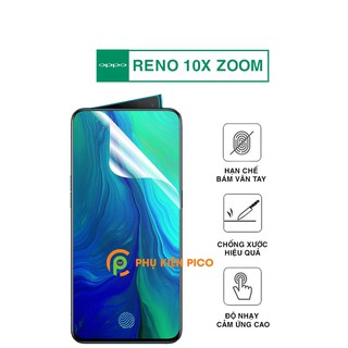 Dán màn hình Reno 10x Zoom PPF cao cấp dán dẻo trong suốt full màn hình - Dán PPF Oppo Reno 10x Zoom