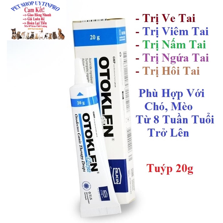 Tuýp nhỏ tai Otoklen 20g cho CHÓ MÈO Hỗ trợ Trị Ngứa tai Viêm tai Hôi tai Nấm tai Ve tai Xuất xứ Anh Quốc