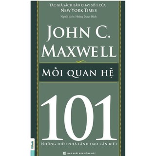 Sách - mối quan hệ 101 – những điều nhà lãnh đạo cần biết
