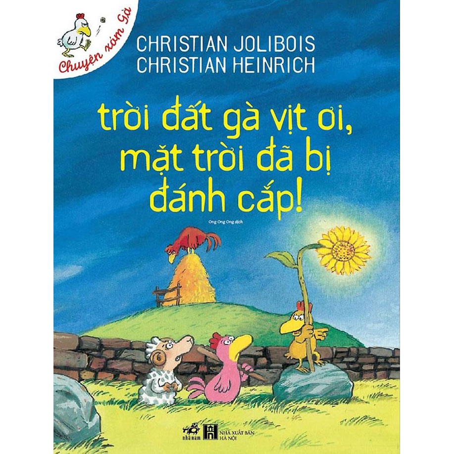 Sách - Chuyện Xóm Gà - Trời Đất Gà Vịt Ơi, Mặt Trời Đã Bị Đánh Cắp
