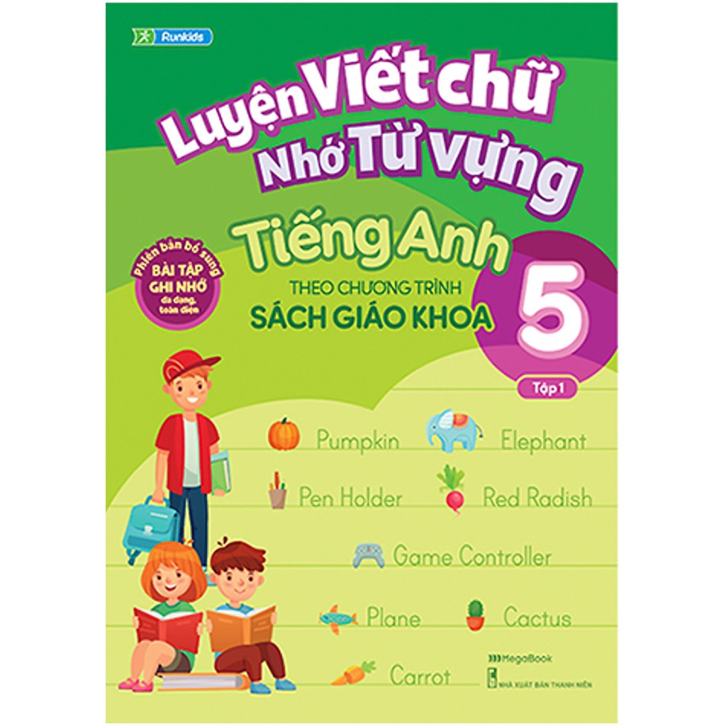 Sách - Luyện Viết Chữ Nhớ Từ Vựng Tiếng Anh 5 Tập 1 (Theo Chương Trình Sách Giáo Khoa)