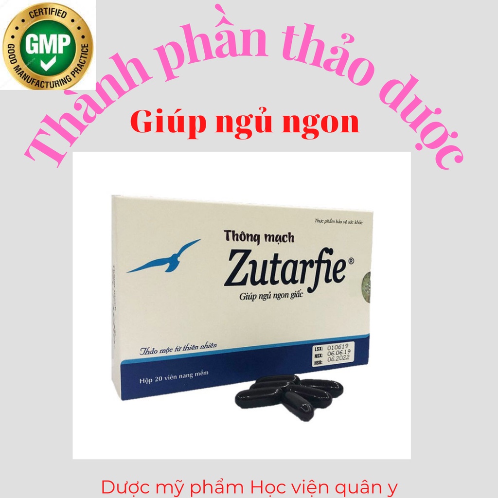 Thông mạch Zutarfie Học viện quân y giúp an thần ngủ ngon hạn 2025
