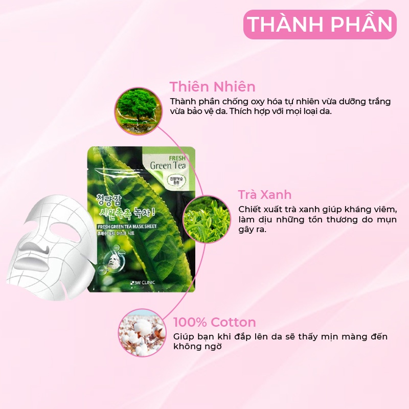 Mặt nạ giấy dưỡng da 3W Clinic Hàn Quốc chiết xuất Trà Xanh giúp dưỡng ẩm giảm dầu mụn trắng da và mềm mịn 23ml