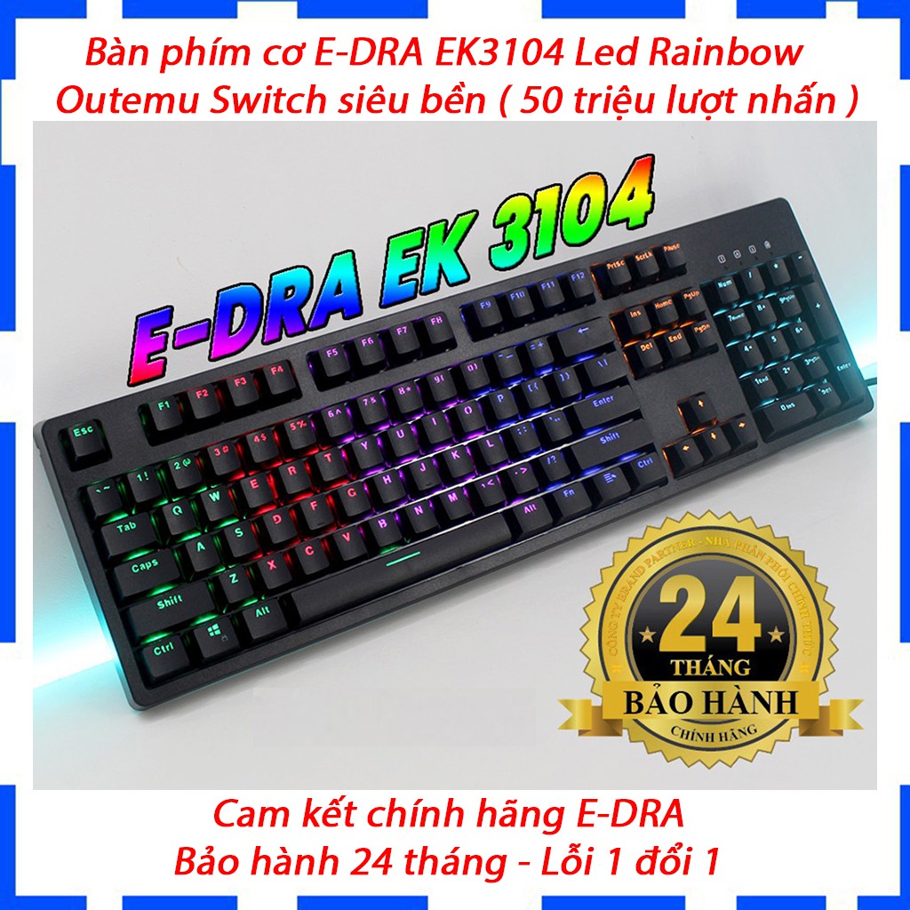 Bàn phím cơ EDRA EK3104 Led Rainbow 2021 - Màu đen - Blue/ Brown/ Red Switch - Cam kết chính hãng - Bảo hành 24 tháng