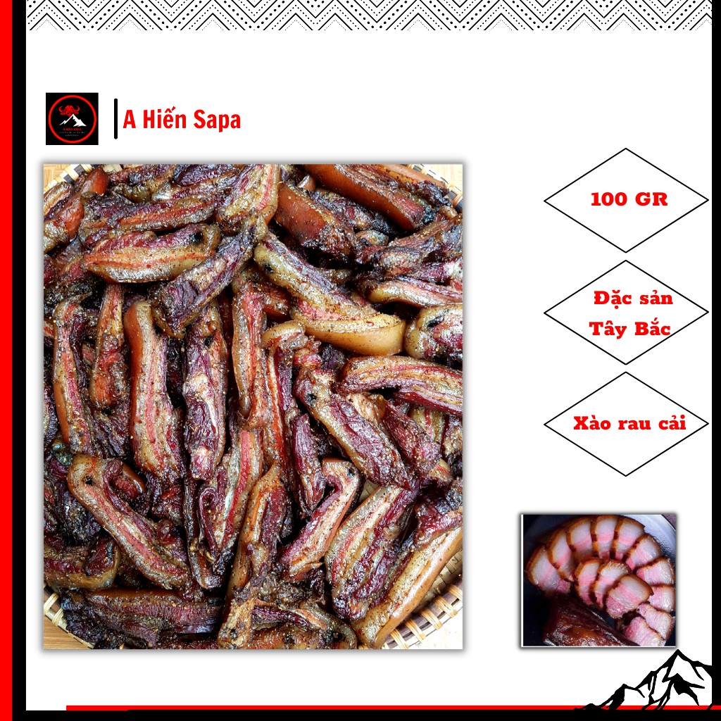 Thịt lợn ba chỉ gác bếp chuẩn Sapa gói 100gr ăn thử, kèm tặng chẳm chéo, nhà làm không chất bảo quản.