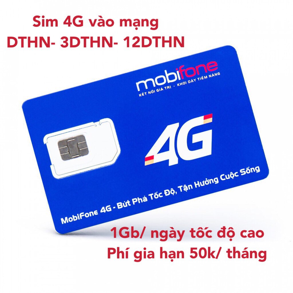 Sim 4G Mobifone- Sim vào mạng Max băng thông, miễn phí vào mạng 1 tháng, 3 tháng, 12 tháng