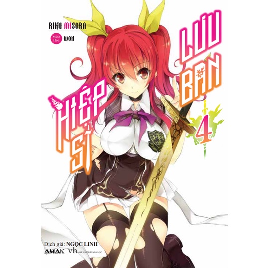 Sách Hiệp sĩ lưu ban - Tập 4 - Light Novel - AMAK