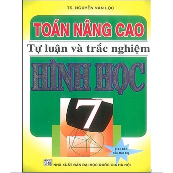 Sách - Toán Nâng Cao Tự Luận Và Trắc Nghiệm Hình Học 7