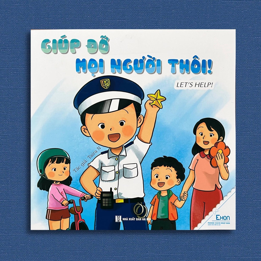 Sách Ehon Kỹ Năng Sống - Giúp Đỡ Mọi Người Thôi