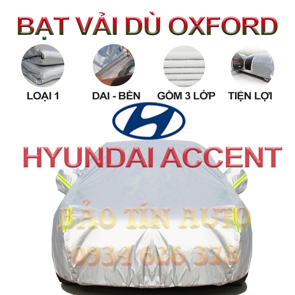[LOẠI 1] Bạt che kín bảo vệ xe ô tô Hyundai Accent tráng bạc 3 lớp vải dù Oxford , bạt phủ trùm bảo vệ xe ô tô, áo chùm