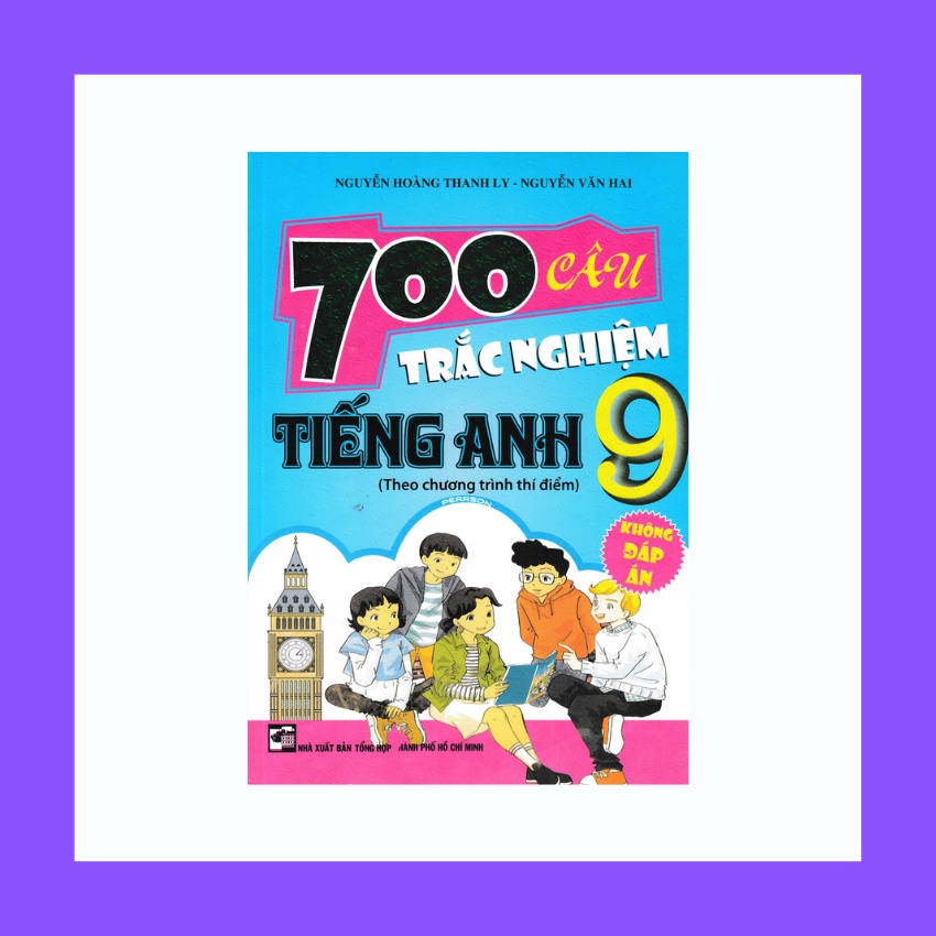 Sách - 700 Câu Trắc Nghiệm Tiếng Anh 9