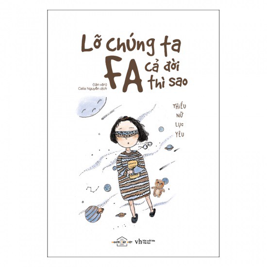 [ Sách ] Lỡ Chúng Ta FA Cả Đời Thì Sao?