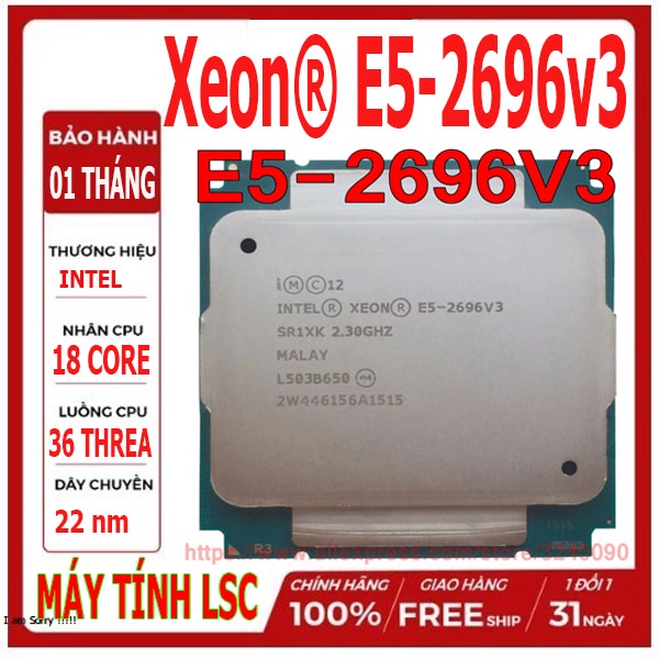 CPU XEON E5 2696V3 18 nhân 36 luồng