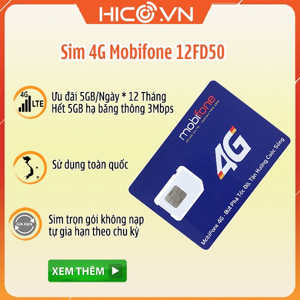 Sim 4G Mobifone 12FD50 trọn gói 1 năm , tặng 5GB tốc độ cao mỗi ngày, sử dụng không giới hạn trên toàn quốc
