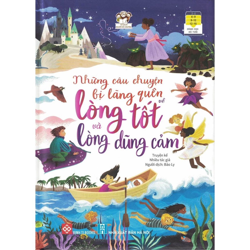 Sách - Những Câu Chuyện Bị Lãng Quên Về Lòng Tốt Và Lòng Dũng Cảm (Truyện Kể)