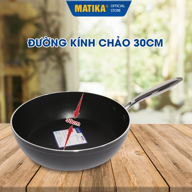 [Mã BMBAU300 giảm 10% đơn 499K] Chảo Chống Dính Đáy Từ MATIKA Sâu Lòng Size 30CM MTK-SP1630