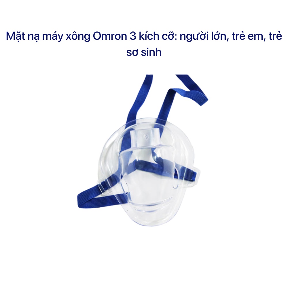 Mặt nạ máy xông Omron 3 kích cỡ: người lớn, trẻ em, trẻ sơ sinh