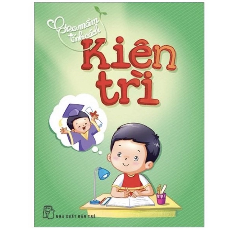 Sách - Gieo Mầm Tính Cách - Kiên Trì